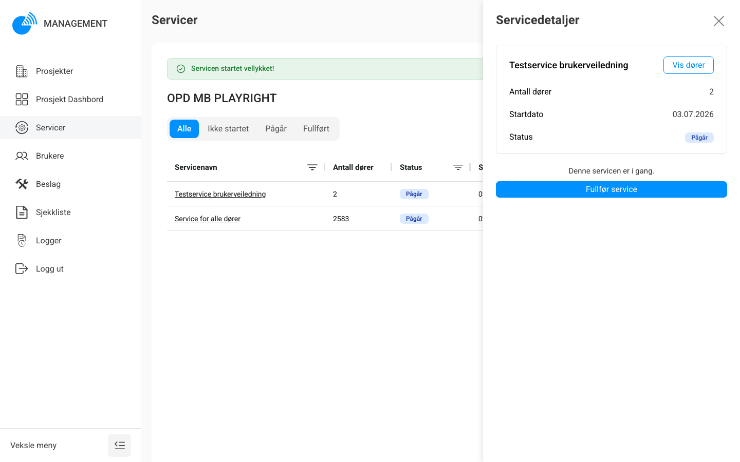 Servicen er startet – status Pågår